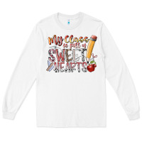 White my class is full of sweet hearts Long Sleeve Tee - RacoonDesign