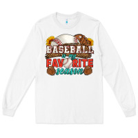 White baseball is my favorite season Long Sleeve Tee - HRA Design Shop