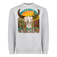 Heather Grey shouldve come with a warning Heavyweight Sweatshirt - texasbilliewilder