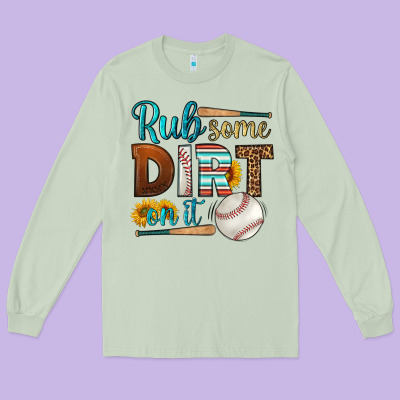 Rub Some Dirt On It Baseball Long Sleeve Tee Designed By Hra Design Shop