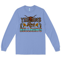 Colony Blue yeehaws and hellnaws Long Sleeve Tee - CowhideDigitalArt