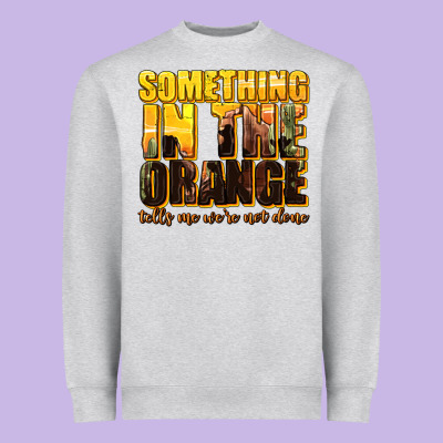 Heavyweight Sweatshirt something in the orange western
