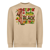 Steppin Into Black History Heavyweight Sweatshirt | Teevron