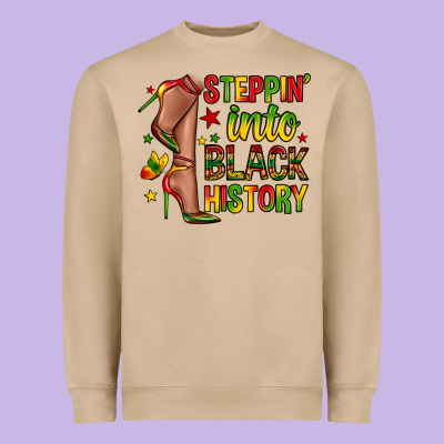 Steppin Into Black History Heavyweight Sweatshirt Designed By Zillion Design Studio