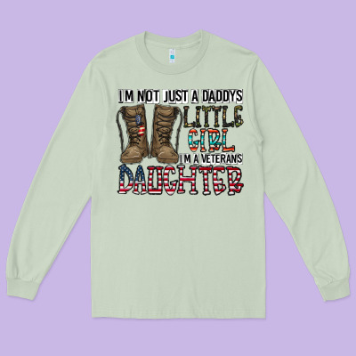 I'm Not Just A Daddy's Little Girl Long Sleeve Tee Designed By Cowhidedigitalart