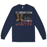 Navy I'm Not Just A Daddy's Little Girl Long Sleeve Tee - CowhideDigitalArt