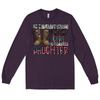 Plum I'm Not Just A Daddy's Little Girl Long Sleeve Tee - CowhideDigitalArt