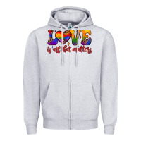 Love Is All That Matters Zipper Hoodie | Teevron