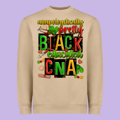 Unapologetically Pretty Black And Educated Cna Zillion Heavyweight Sweatshirt Designed By Zillion Design Studio