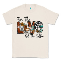 Natural for the love of the coffe Classic Tee - CowhideDigitalArt