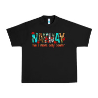 Black naynay like a mom only cooler Urban Heavy Tee - texasbilliewilder