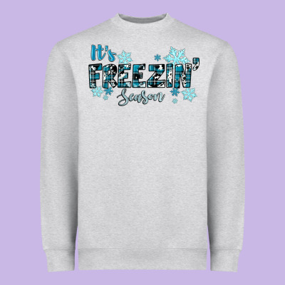 Heavyweight Sweatshirt It's Freezin Season Winter