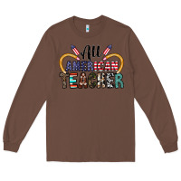 Chestnut all american teacher Long Sleeve Tee - CowhideDigitalArt