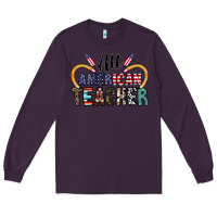 Plum all american teacher Long Sleeve Tee - CowhideDigitalArt
