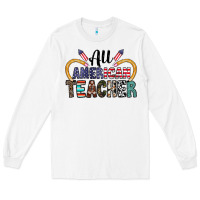 White all american teacher Long Sleeve Tee - CowhideDigitalArt
