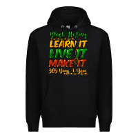 Black black history learn it live it make it 365 days a Premium Hoodie - NancyCooperArtShop