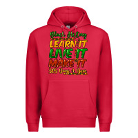 Cardinal black history learn it live it make it 365 days a Premium Hoodie - NancyCooperArtShop