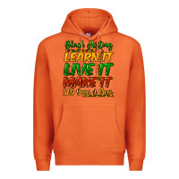 Carrot black history learn it live it make it 365 days a Premium Hoodie - NancyCooperArtShop