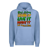 Colony Blue black history learn it live it make it 365 days a Premium Hoodie - NancyCooperArtShop