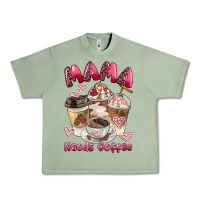 Oil Green mama needs coffee Urban Heavy Tee - BarkalooDesign