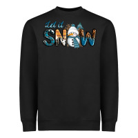 Black Let It Snow Snowman Heavyweight Sweatshirt - RanaPortraitStore