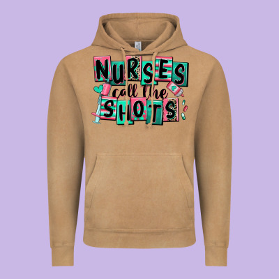 Nurses Call The Shots Vintage Hoodie Designed By Ranaportraitstore