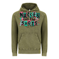 Vintage Olive nurses call the shots Vintage Hoodie - RanaPortraitStore