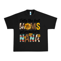 Black only the best moms get promoted to nana Urban Heavy Tee - texasbilliewilder