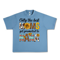 Pebble Blue only the best moms get promoted to nana Urban Heavy Tee - texasbilliewilder