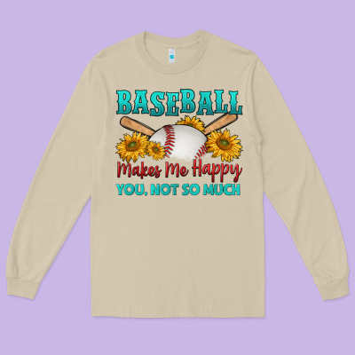 Baseball Makes Me Happy You, Not So Much Long Sleeve Tee Designed By Hra Design Shop