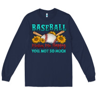 Navy baseball makes me happy you, not so much Long Sleeve Tee - HRA Design Shop