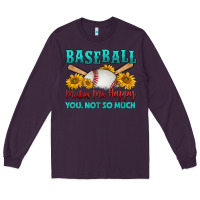 Plum baseball makes me happy you, not so much Long Sleeve Tee - HRA Design Shop