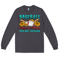 Smoke baseball makes me happy you, not so much Long Sleeve Tee - HRA Design Shop