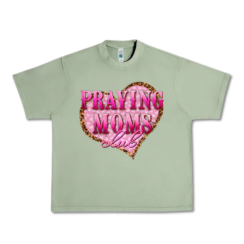 Praying Moms Club Urban Heavy Tee by texasbilliewilder | Teevron