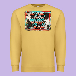 Let The Good Times Roll Premium Sweatshirt Designed By Jasminsmagicworld