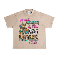 French Oak proud member of the bad moms club Urban Heavy Tee - texasbilliewilder