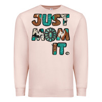 Pale Pink Just Mom It Premium Sweatshirt - Jasminsmagicworld