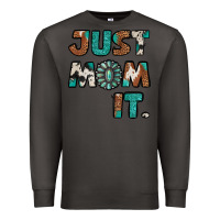 Smoke Just Mom It Premium Sweatshirt - Jasminsmagicworld