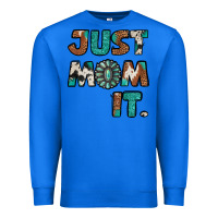 True Royal Just Mom It Premium Sweatshirt - Jasminsmagicworld