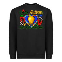Black im an autism dad whats your superpower Heavyweight Sweatshirt - Zillion Design Studio