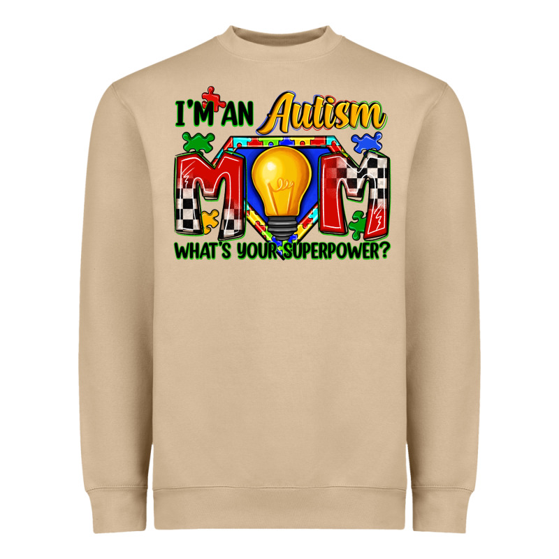 I'm An Autism Mom What's Your Superpower Heavyweight Sweatshirt by Zillion Design Studio | Teevron