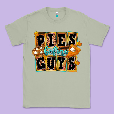 Pies Before Guys Classic Tee Designed By Fadigitalartstudio