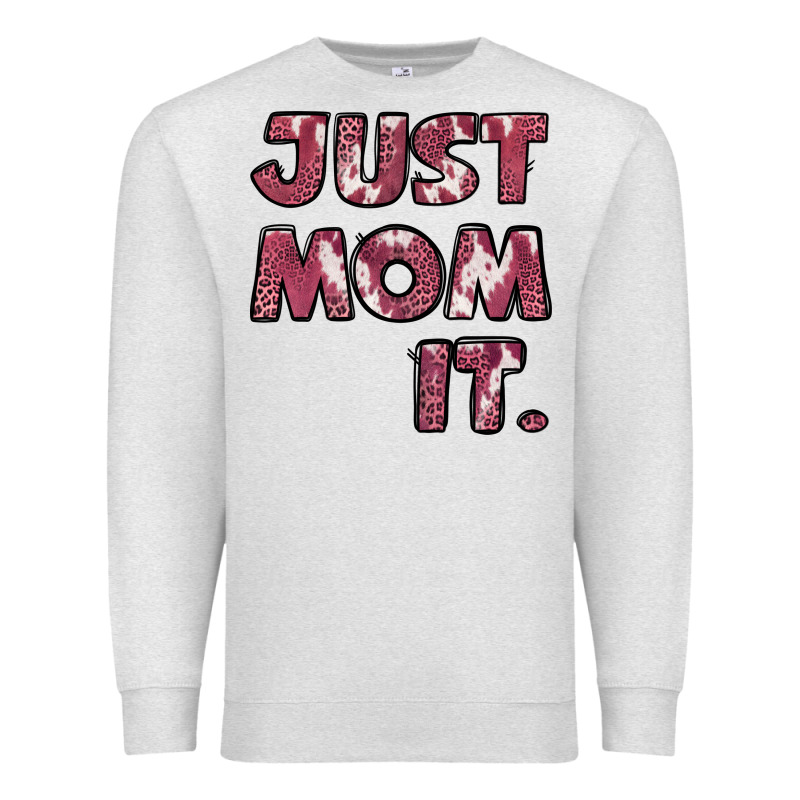 Just Mom It Premium Sweatshirt by Jasminsmagicworld | Teevron