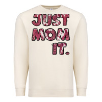 Sandshell Just Mom It Premium Sweatshirt - Jasminsmagicworld