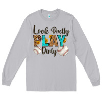 Moon Dust look pretty  play dirty Long Sleeve Tee - HRA Design Shop