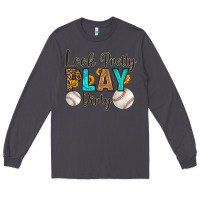 Smoke look pretty  play dirty Long Sleeve Tee - HRA Design Shop