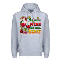 Heather Grey The more wine the more merry Premium Hoodie - AdoDesignShop