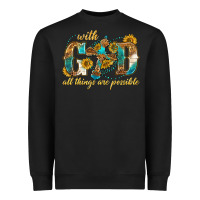 Black with god all things are possible with cross Heavyweight Sweatshirt - texasbilliewilder