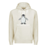 Oatmeal Heather I'm Not Short I'm Penguin Size Premium Hoodie - Bettercallsaul