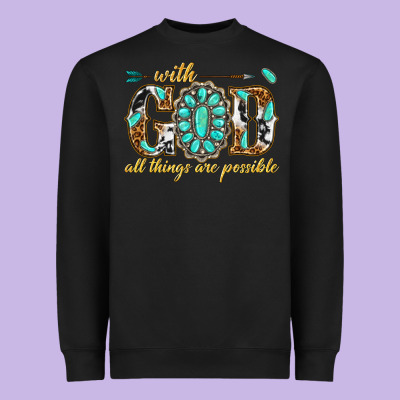 Heavyweight Sweatshirt with god all things are possible with gemstone